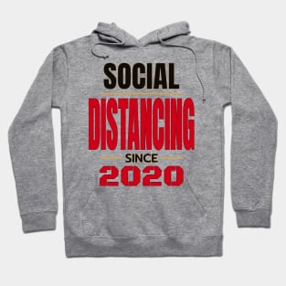 Social Distancing since 2020 v.2 Hoodie